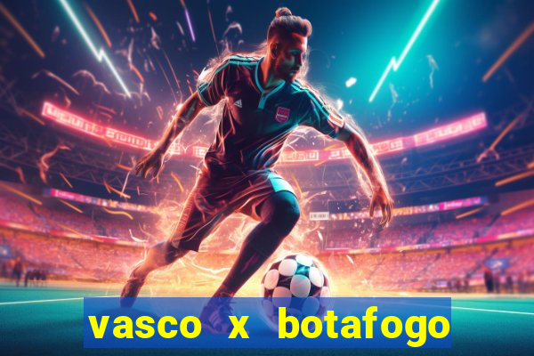 vasco x botafogo ao vivo futemax